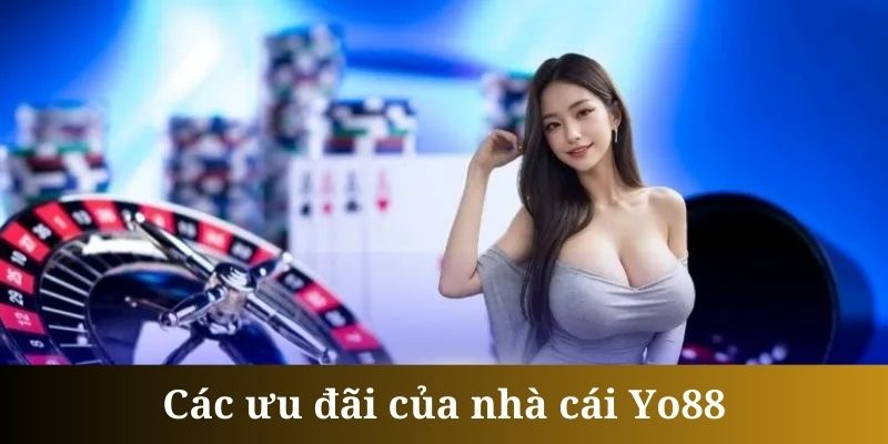 Hoàn trả theo tuần, tháng tại Yo88 là khuyến mãi cực hot